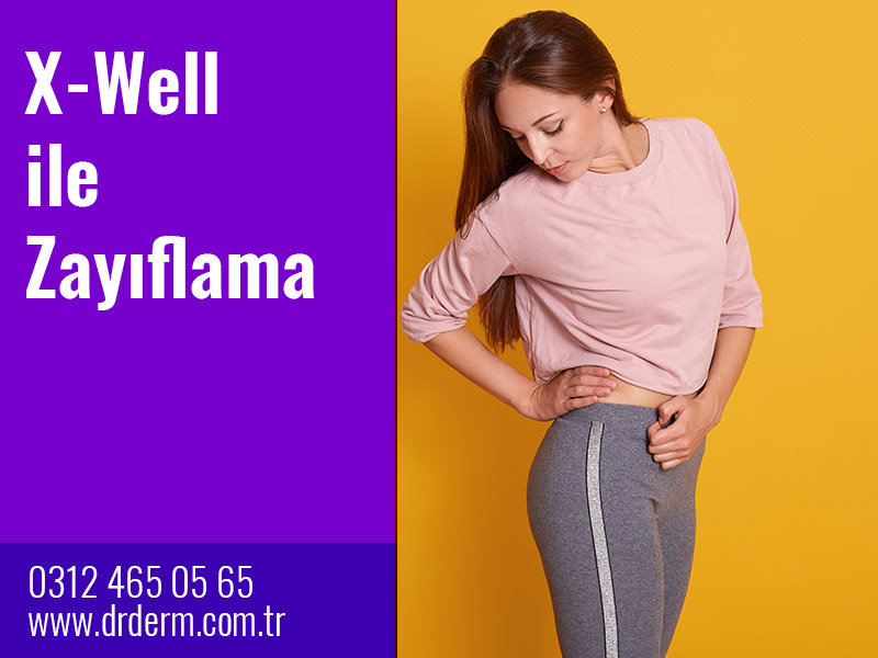 X-Well ile Zayıflama