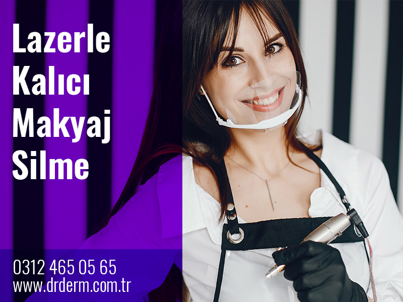 Lazerle Kalıcı Makyaj Silme