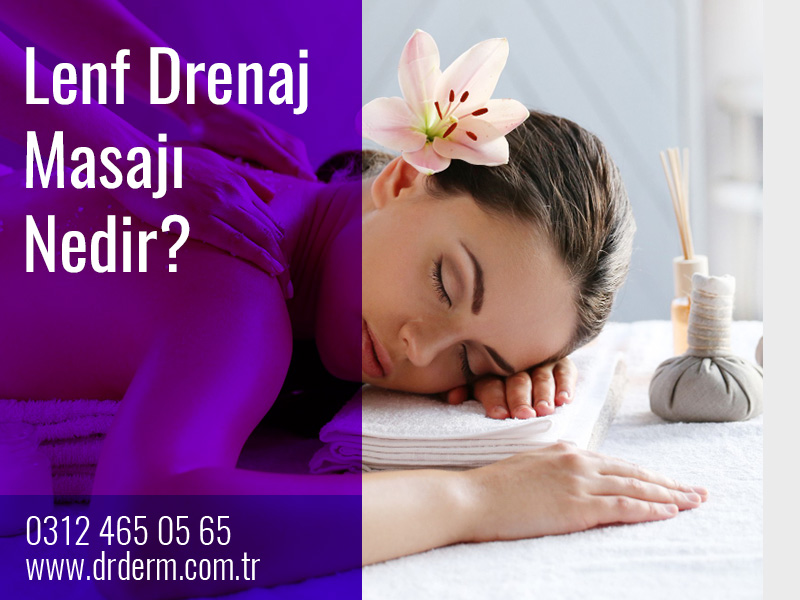 Lenf Drenaj Masajı Nedir?